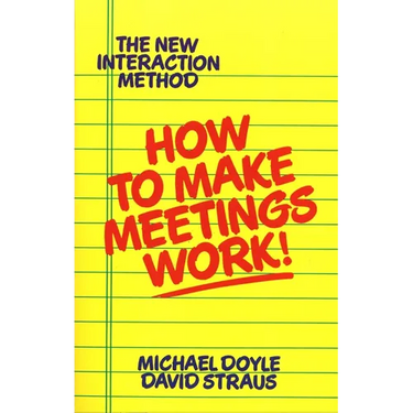 How to Make Meetings Work!