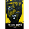 Astral Tribal: Poems and Epics