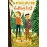 A Field Guide to Getting Lost
