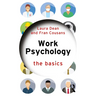 Work Psychology: The Basics