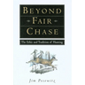 Beyond Fair Chase: The Ethic and Tradition of Hunting
