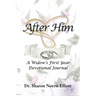 After Him: A Widow's First Year Devotional Journal