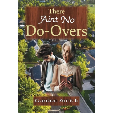 There Ain't No Do-Overs