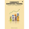Commodity Derivatives Trading: Theory and Regulation