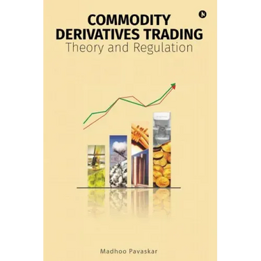 Commodity Derivatives Trading: Theory and Regulation