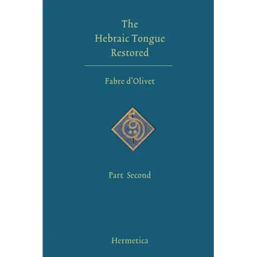The Hebraic Tongue Restored: Part Second