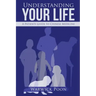 Understanding Your Life: A Patients Guide to Chinese Medicine