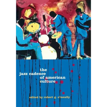 The Jazz Cadence of American Culture