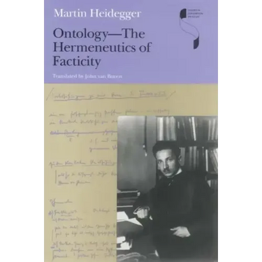 Ontology--The Hermeneutics of Facticity