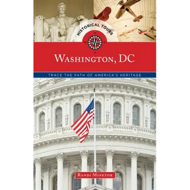 Historical Tours Washington, DC: Trace the Path of America's Heritage
