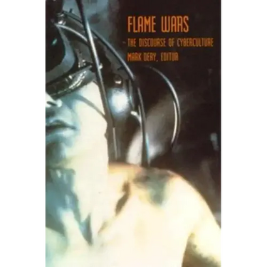 Flame Wars: The Discourse of Cyberculture