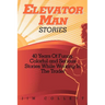 Elevator Man Stories: 40 Years of Stories in the Trade