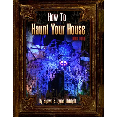 How to Haunt Your House, Book Four