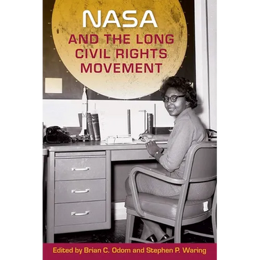 NASA and the Long Civil Rights Movement