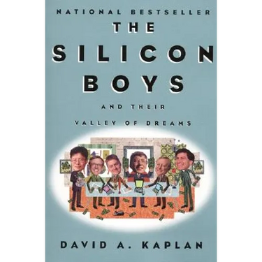 The Silicon Boys: And Their Valley of Dreams
