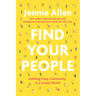 Find Your People: Building Deep Community in a Lonely World