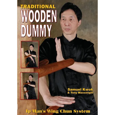 Wing Chun: Traditional Wooden Dummy