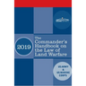 The Commander's Handbook on the Law of Land Warfare: Field Manual FM 6-27/ MCTP 11-10C