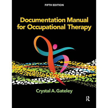Documentation Manual for Occupational Therapy