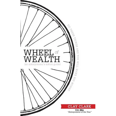 The Wheel of Wealth - An Entrepreneur's Action Guide