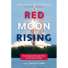 Red Moon Rising: How America Will Beat China on the Final Frontier