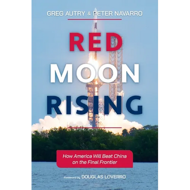 Red Moon Rising: How America Will Beat China on the Final Frontier