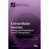 Extracellular Vesicles: Biology and Potentials in Cancer Therapeutics