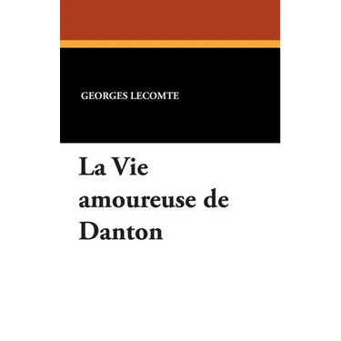 La Vie Amoureuse de Danton