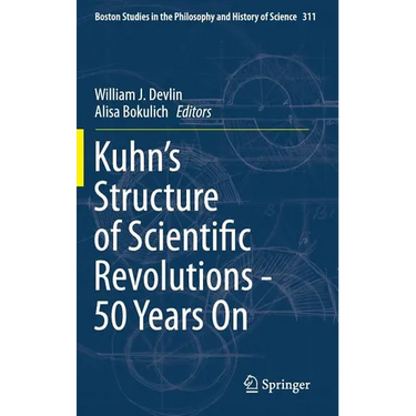 Kuhn's Structure of Scientific Revolutions - 50 Years on