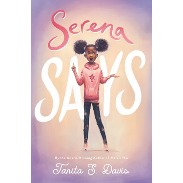 Serena Says