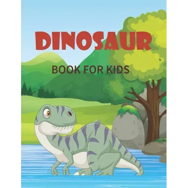 Dinosaur Book for Kids: Super Fun Dinosaur Gift for Boys & Girls