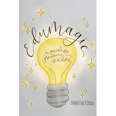 EduMagic: A Guide for Preservice Teachers