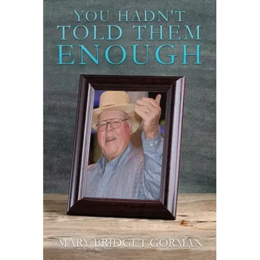You Hadn't Told Them Enough
