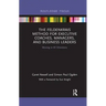 The Feldenkrais Method for Executive Coaches, Managers, and Business Leaders: Moving in All Directions