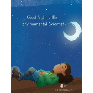 Good Night Little Environmental Scientist