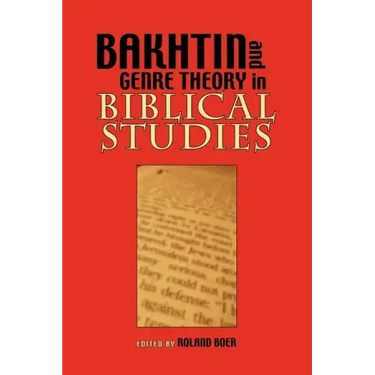 Bakhtin and Genre Theory in Biblical Studies