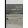 Wood in Aircraft Construction