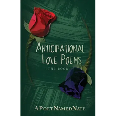 Anticipational Love Poems