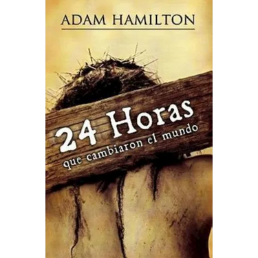 24 Horas Que Cambiaron el Mundo = 24 Hours That Changed the World