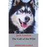 The Call of the Wild: (Unabridged)