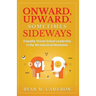 Onward, Upward. Sometimes Sideways.: Empathy-Driven School Leadership in the 4th Industrial Revolution.