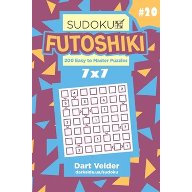 Sudoku Futoshiki - 200 Easy to Master Puzzles 7x7 (Volume 20)