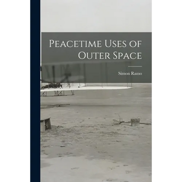Peacetime Uses of Outer Space