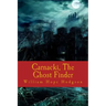 Carnacki, The Ghost Finder