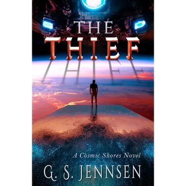 The Thief: A Cosmic Shores Novel