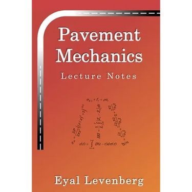 Pavement Mechanics: Lecture Notes