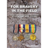 For Bravery in the Field Great War British Army Recipients of the Military Medal 1914-1920 a Register