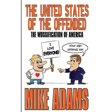 The United States of the Offended: The Wussification of America