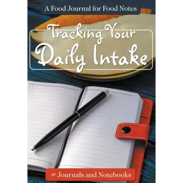 Tracking Your Daily Intake - A Food Journal for Food Notes