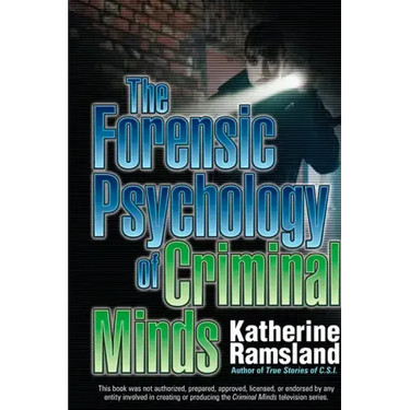 The Forensic Psychology of Criminal Minds